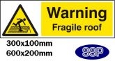 Warning fragile roof Sign