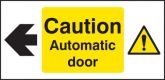 Caution automatic door left Sign