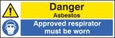 Danger asbestos respirator must be worn sign