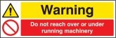 Do not reach over Under running machine sign