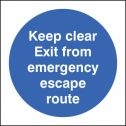 Keep clear exit escape route sign