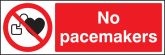No pacemakers Sign