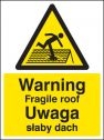 Warning fragile roof (English Polish) Sign