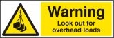 Warning look out for overhead loads sign