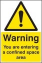Warning you are entering a confined space area Sign