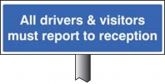 All Drivers And Visitors Must Report To Reception Verge Sign