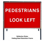 Pedestrians Look Left Freestanding Road Sign