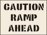 Caution Ramp Ahead Reusable Laser Cut Stencils