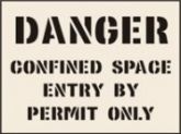 Danger Confined Space Entry By Permit Only Reusable Laser Cut Stencils
