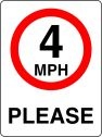 4mph Please Road Sign