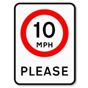 10mph Please Road Sign
