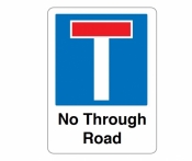 No through road symbol and text Signs