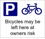 Bicycles may be left here at owners risk