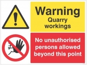Warning Quarry workings no unauthorised persons sign