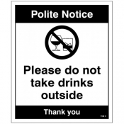 Notice Please do not take drinks outside sign