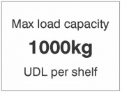 Max load capacity 1000kg UDL per shelf sign