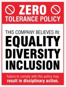 Zero tolerance policy - equality diversity inclusion Sign