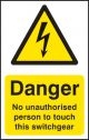 No unauthorised person to touch this switchgear Sign (4019)