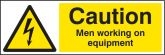 Caution men working on equipment Sign (4025)
