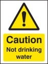 Caution not drinking water Sign (4288)