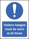 Visitors Badges Must Be Worn At All Times Sign