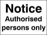 Notice Authorised Persons Only Sign