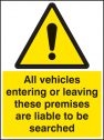 All vehicles entering leaving searched sign