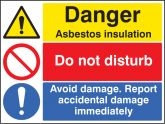 Asbestos insulation do not disturb report damage sign