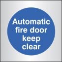Auto fire door keep clear aluminium sign