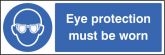 Eye protection must be worn Sign