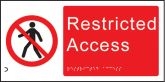 Braille and Tactile Sign Restricted access