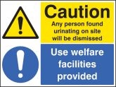 Caution any person found urinating Use welfare facilities Sign