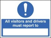 All drivers & visitors must report to Sign