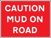 Caution mud on road sign