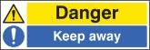 Danger keep away Sign
