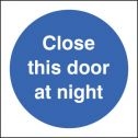 Close door at night sign