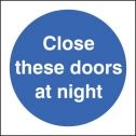 Close doors at night sign