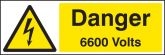 Danger 6600 volts Sign