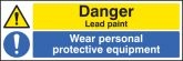Danger Lead paint Wear personal protective equipment Sign