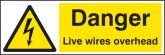 Danger live wires overhead sign