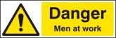 Danger men at work sign