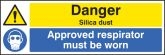 Danger silica dust Approved respirator must be worn Sign
