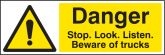 Danger stop look listen beware of trucks sign