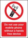 Do not use your mobile phone without hands free device Sign