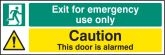 Exit for emergency door is alarmed sign