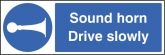 Sound Horn Drive Slowly Sign