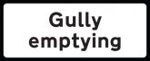 Gully emptying supplementary text plate road sign