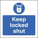 Keep locked shut mandatory sign