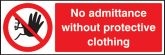 No admittance without protective clothing sign