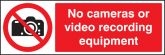 No cameras or video recording equipment sign